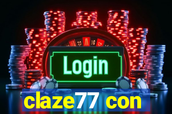 claze77 con